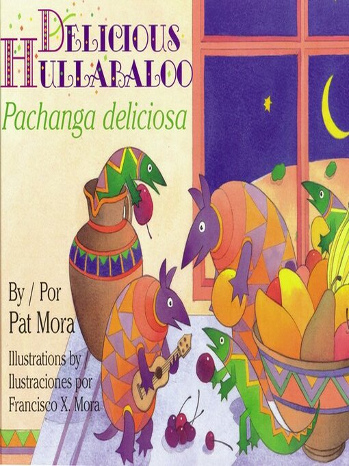 Title details for Delicious Hullabaloo / Pachanga deliciosa by Pat Mora - Available